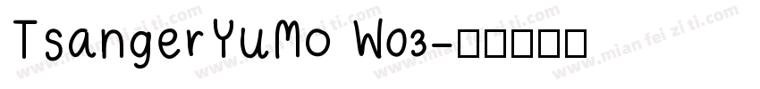 TsangerYuMo W03字体转换